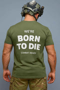 T-Shirt Streetwear "Born To Die"